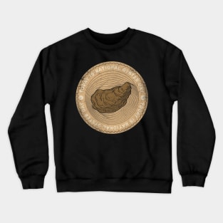 Today is National Oyster Day Badge Crewneck Sweatshirt